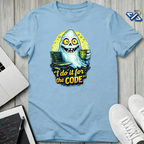 I Do It T-Shirt