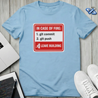 In Case Of Fire T-Shirt