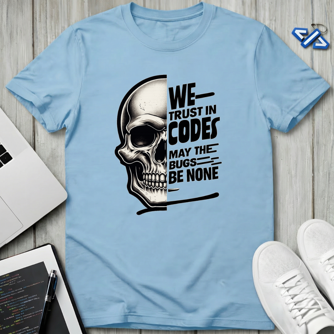 Trust In Codes T-Shirt