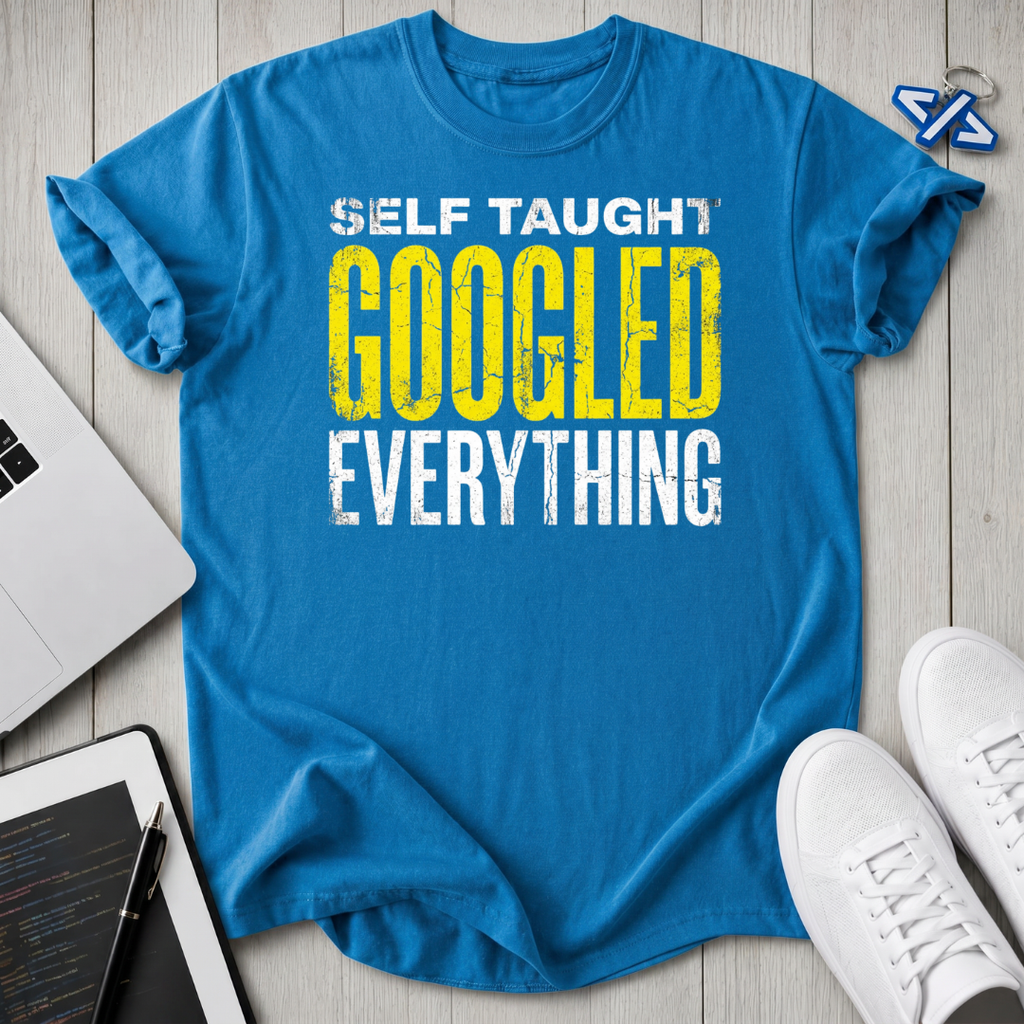 googled everything T-Shirt
