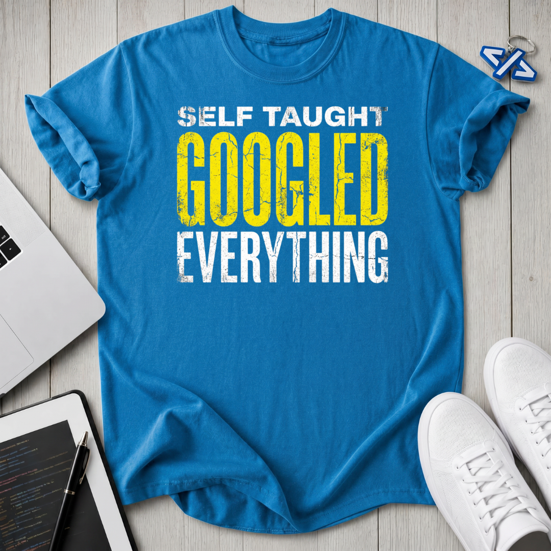 googled everything T-Shirt