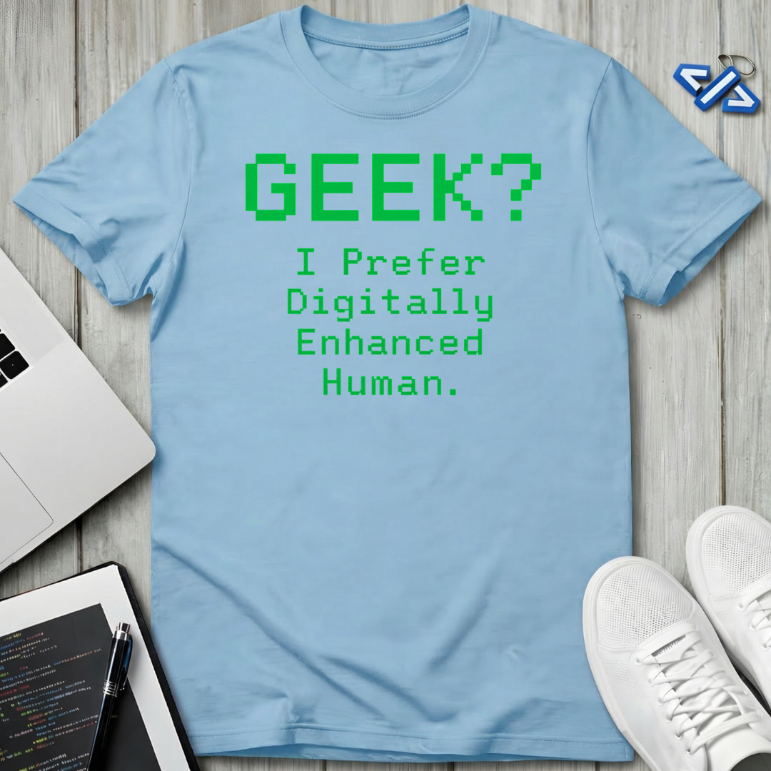 Geek? T-Shirt