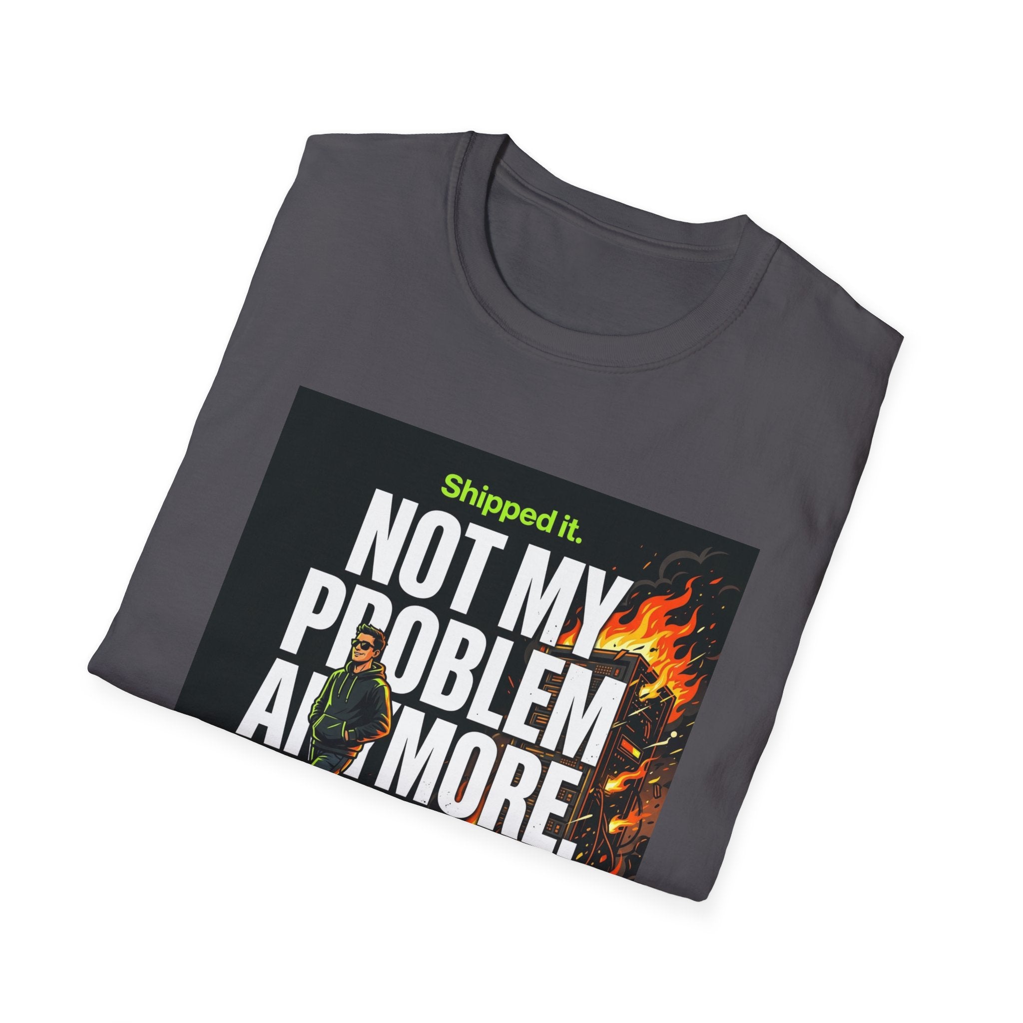 Not My Problem T-Shirt