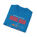 Broke Main T-Shirt