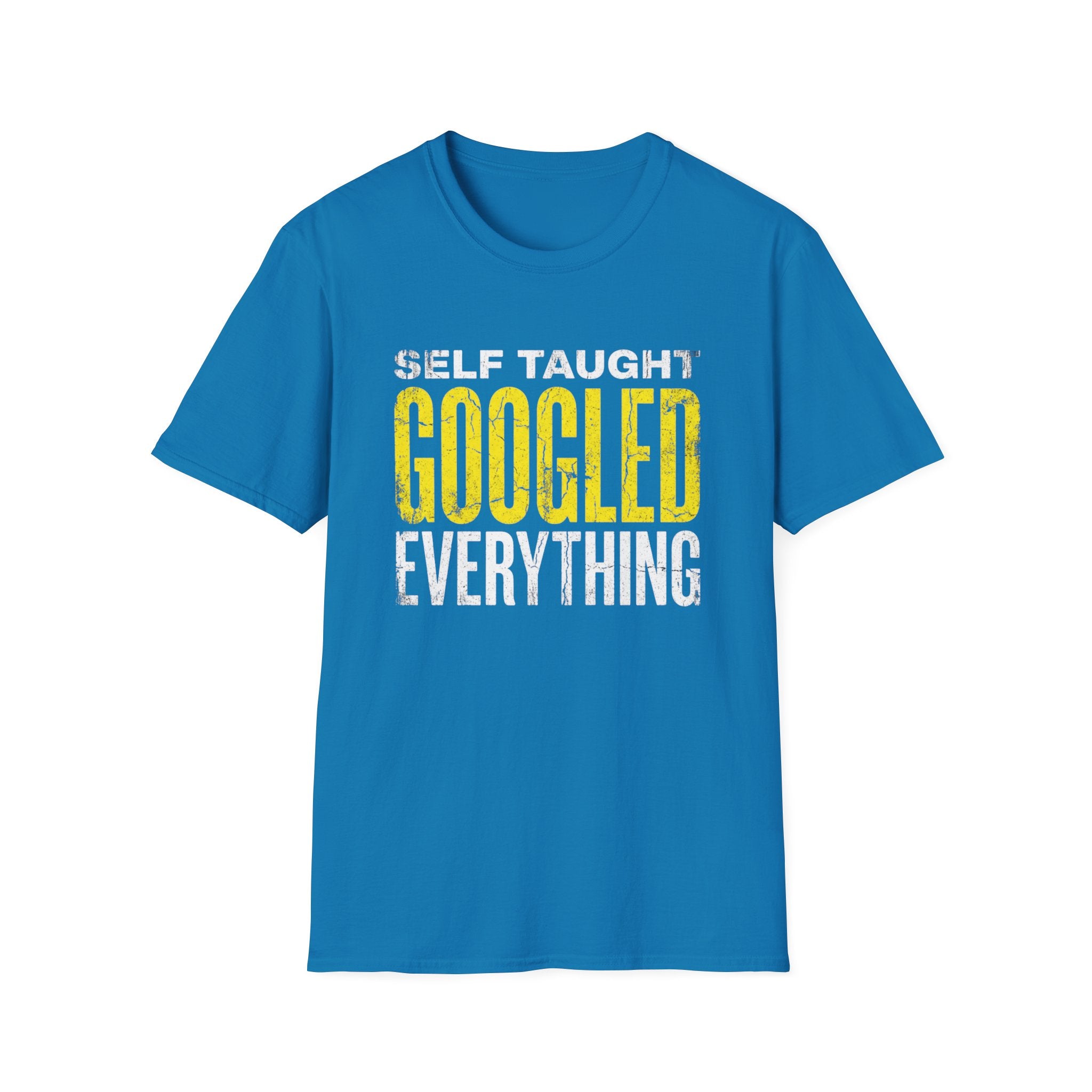 googled everything T-Shirt