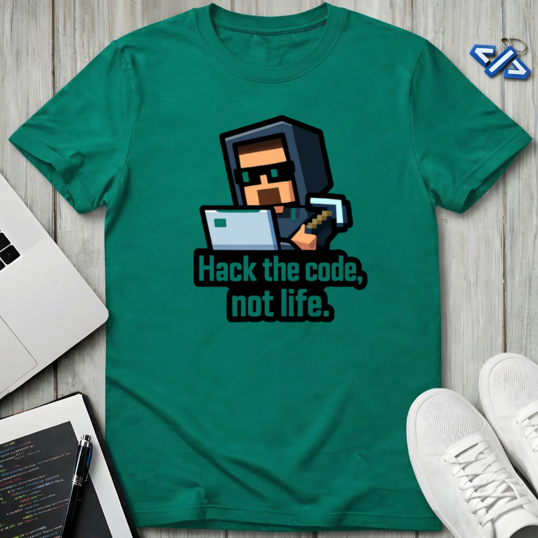 Hack Life Now T-Shirt
