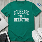 I Refactor T-Shirt