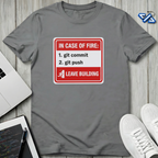 In Case Of Fire T-Shirt