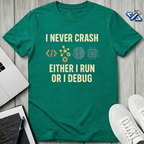 Never Crush T-Shirt
