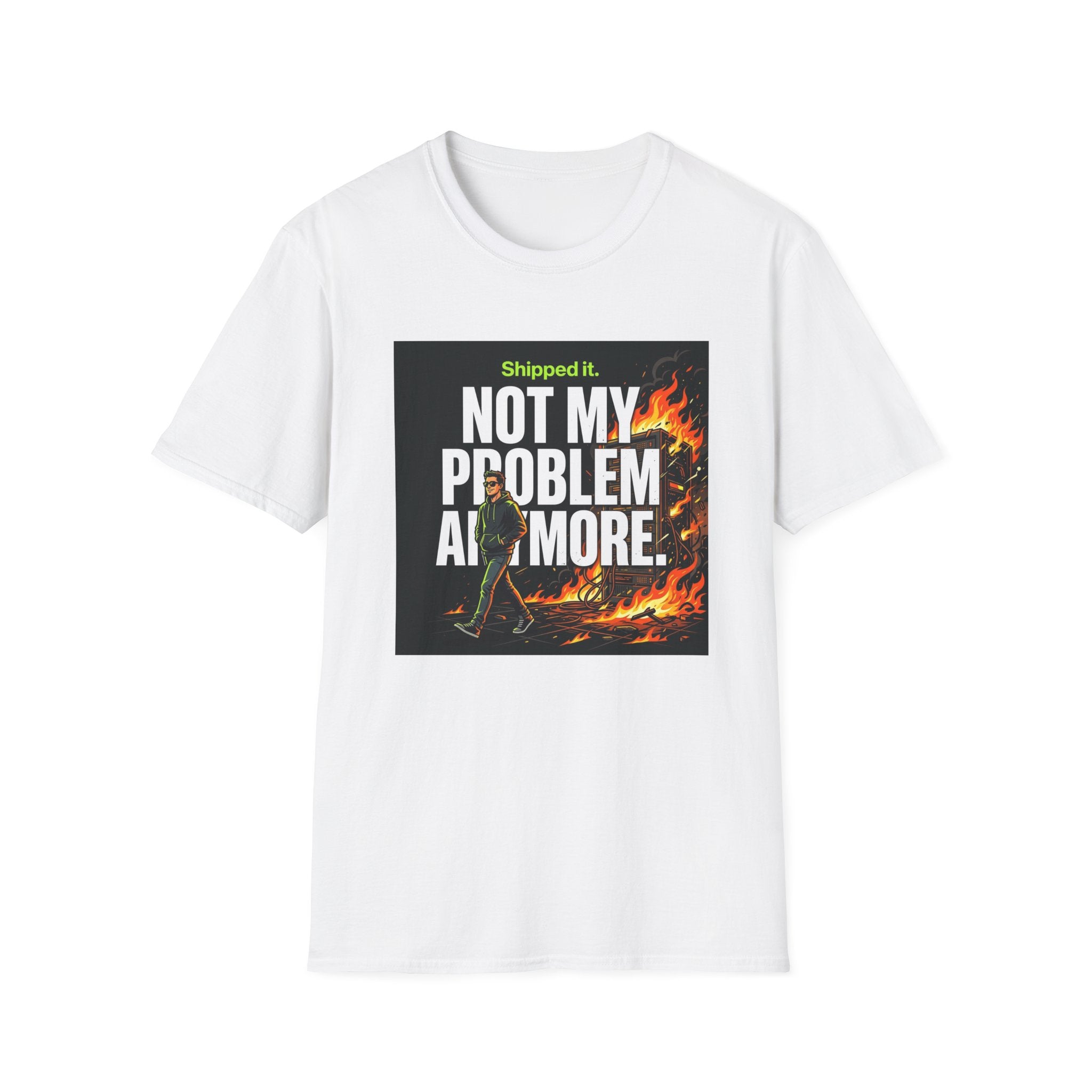 Not My Problem T-Shirt