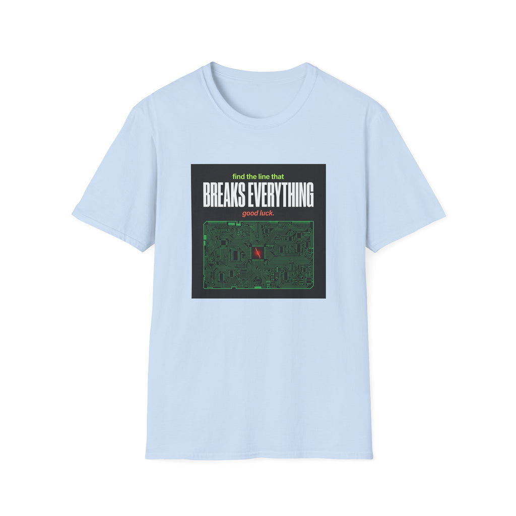 Breaks Everything T-Shirt