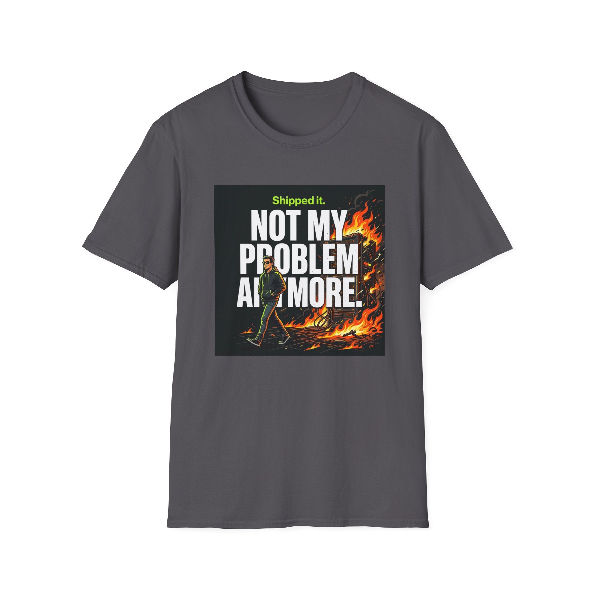 Not My Problem T-Shirt
