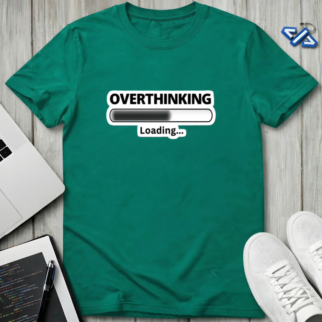 Overthinking Loading T-Shirt