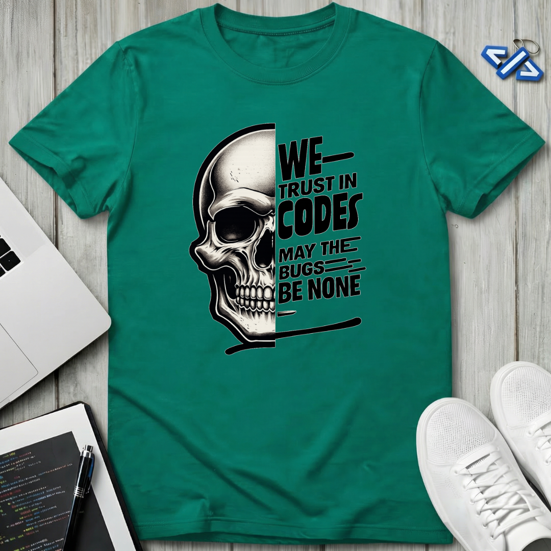 Trust In Codes T-Shirt