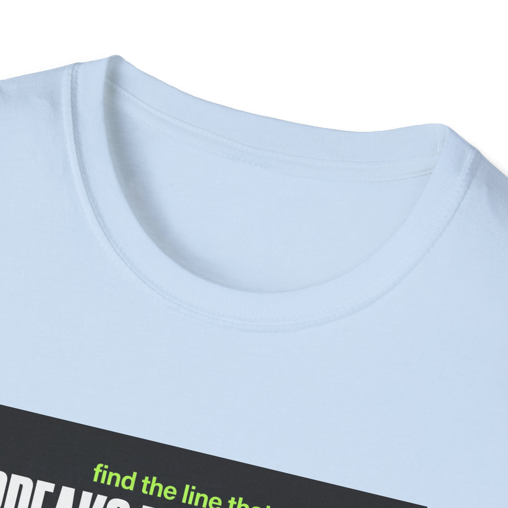 Breaks Everything T-Shirt