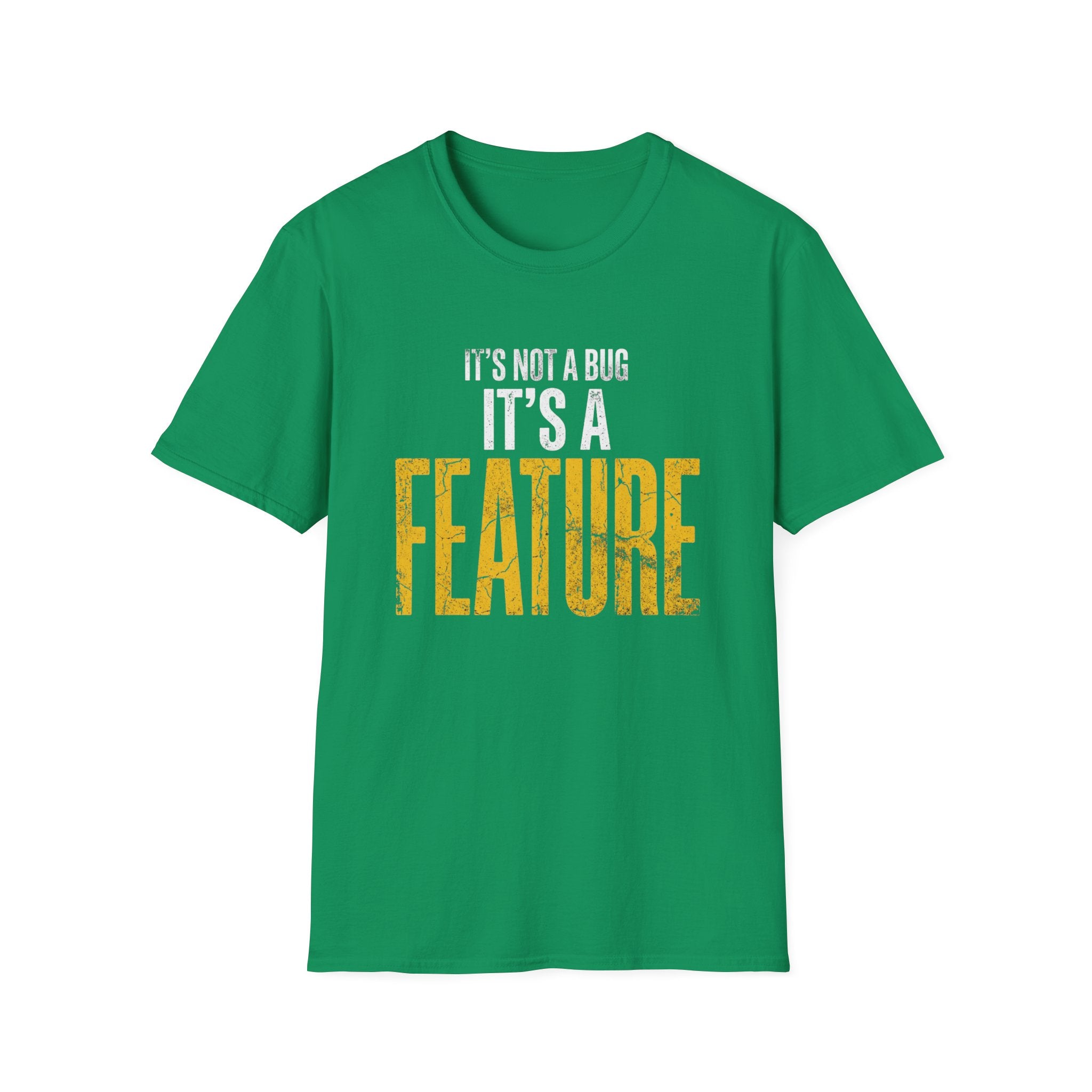 It's A Feature T-Shirt