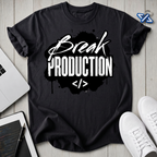 Break Production T-Shirt