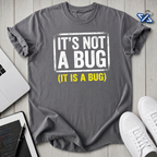 Not Bug T-Shirt