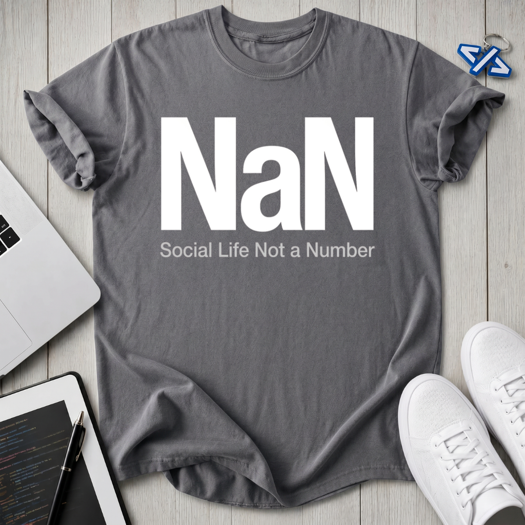 NaN Life T-Shirt