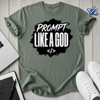 Prompt God T-Shirt