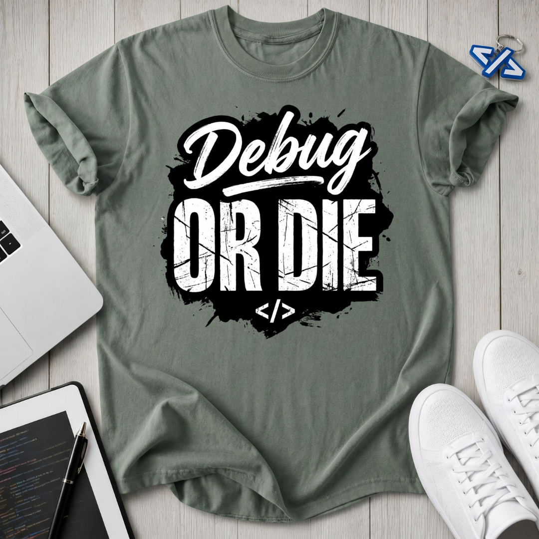 Debug Die T-Shirt