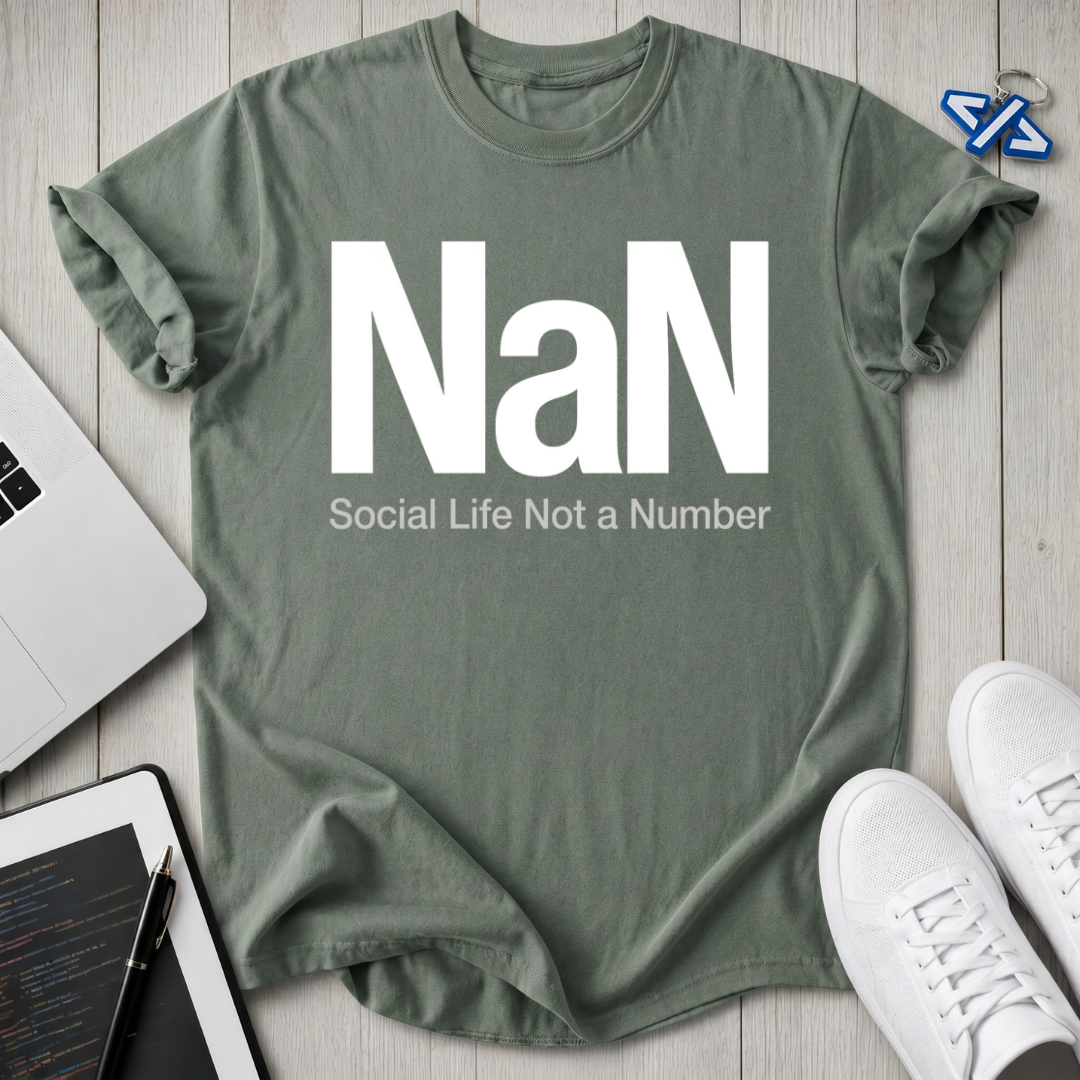 NaN Life T-Shirt