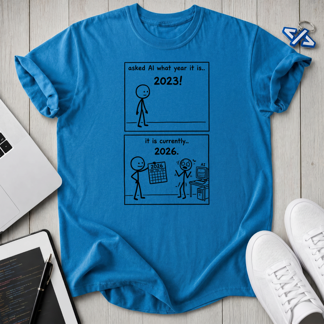 Wrong Year T-Shirt
