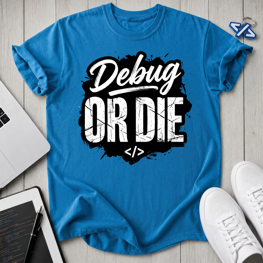 Debug Die T-Shirt