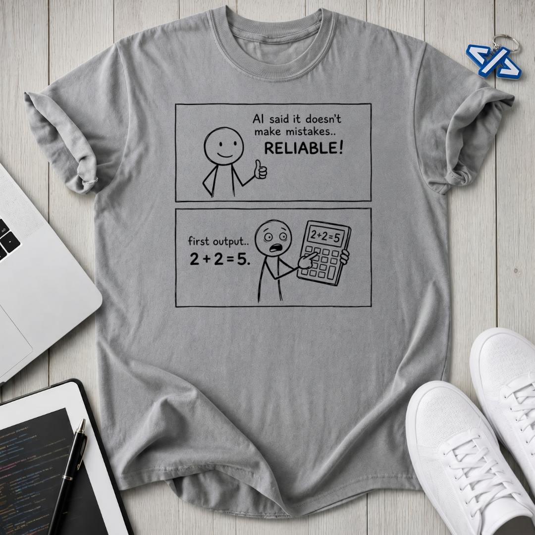 Reliable Error T-Shirt