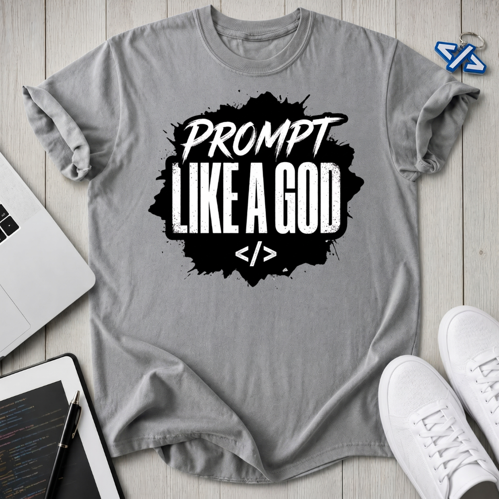 Prompt God T-Shirt