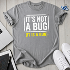 Not Bug T-Shirt