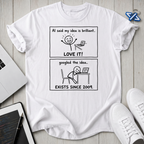 Existing Idea T-Shirt